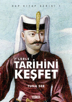 7&#039;lerle Tarihini Keşfet