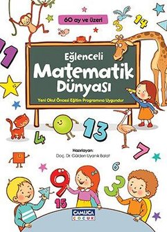 Eğlenceli Matematik D&uuml;nyası (60 Ay Ve &Uuml;zeri)