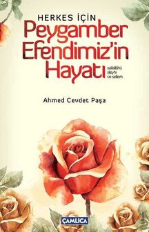 Herkes İ&ccedil;in Peygamber Efendimizin Hayatı