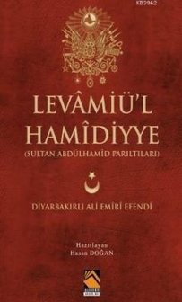 Levami&uuml;&#039;l Hamidiyye Sultan Abd&uuml;lhamid Parıltıları