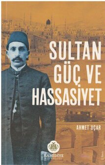 Sultan G&uuml;&ccedil; ve Hassasiyet