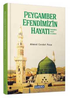 Herkes İ&ccedil;in Peygamber Efendimizin Hayatı