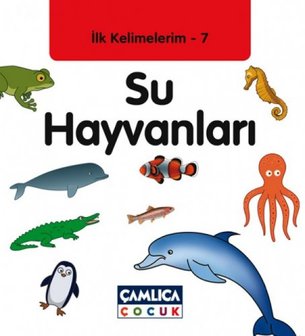 İlk Kelimelerim 7: Su Hayvanları