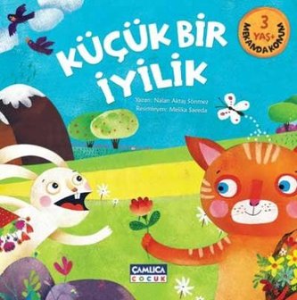 K&uuml;&ccedil;&uuml;k bir iyilik