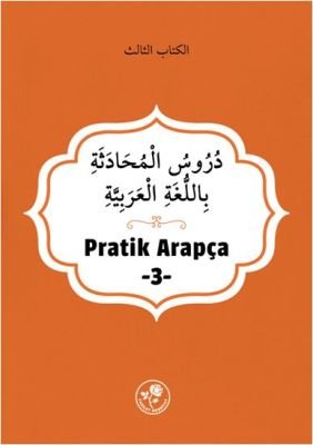 Pratik Arapça - Üçüncü Kitap