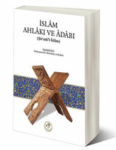 İslam Ahlakı ve Adabı - Şir'atü-l İslam (Karton Kapak)