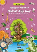 HIPHOP VE RIMTIM'LE DIKKAT ALGI VAR! (48-60 AY)