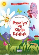 Papatya ve Küçük Kelebek (Yeryüzü Masalları-20)