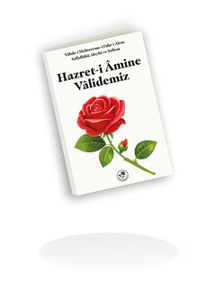  Hazret-i Amine Validemiz