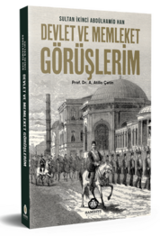 Devlet ve Memleket Görüşlerim