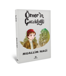 ÖMERİN ÇOCUKLUĞU