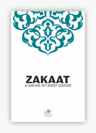 Zakaat en aan wie het wordt gegeven (Nederlands)