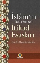 İSLAM'IN İTİKAD ESASLARI