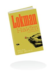  Lokman Hakîm Seçilmiş Emsal Sözler- 3