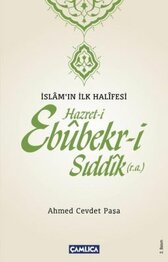 HAZRET-I EBUBEKIR-I SIDDIK (R.A.) ISLAM'IN ILK HALIFESI