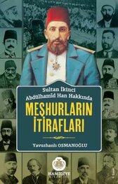 Sultan Abdülhamid Han Hakkında Meşhurların İtirafları