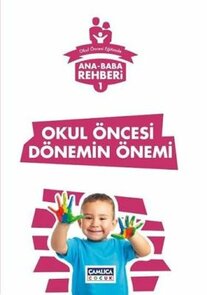 OKUL ÖNCESI DÖNEMIN ÖNEMI