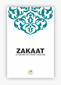 Zakaat en aan wie het wordt gegeven (Nederlands)