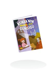  Kübra’nın Ramazan-ı Şerif Günlüğü