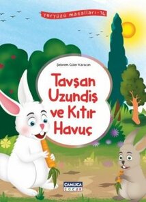 Tavşan Uzundiş ve Kıtır Havuç (Yeryüzü Masalları-1)