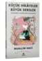 Küçük Hikayeler Büyük Dersler